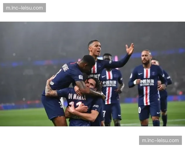 巴黎FC团队协作精神弥补实力差距 防守组织纪律性成关键